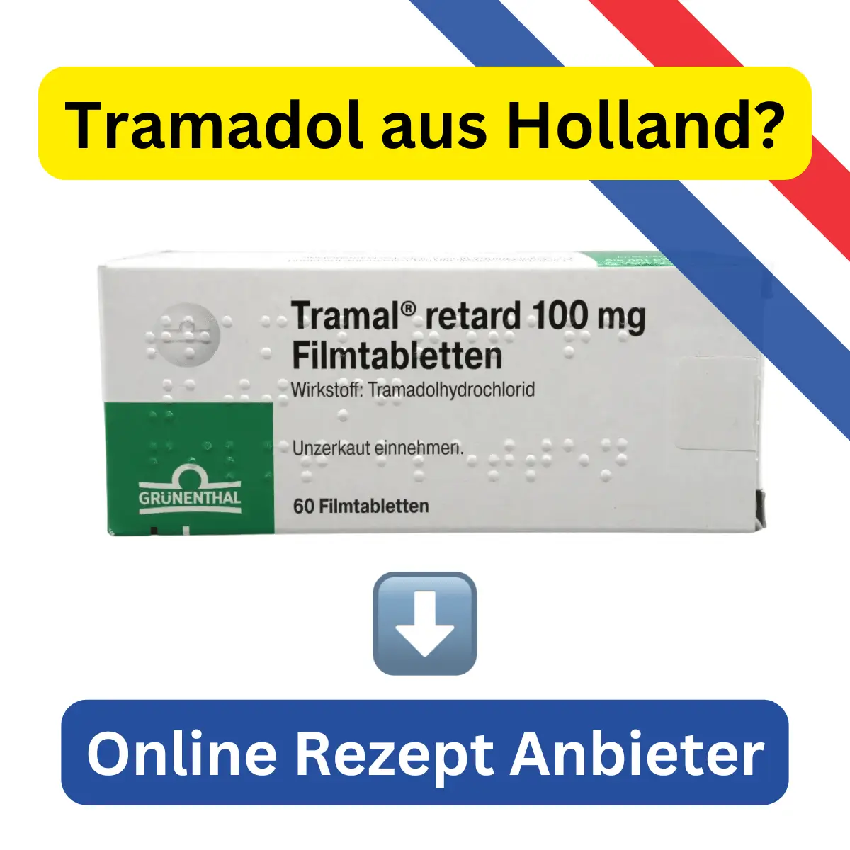 tramadol aus Holland